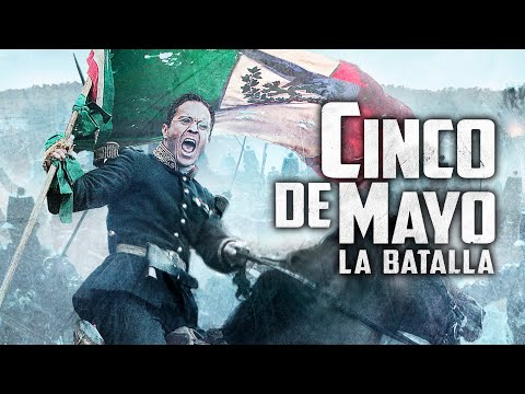 Cinco de mayo La Batalla Full movie the free Mexican for the movie