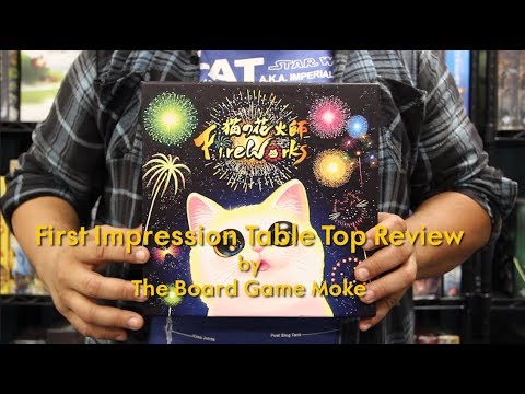 First Impression Table Top Review: Fireworks