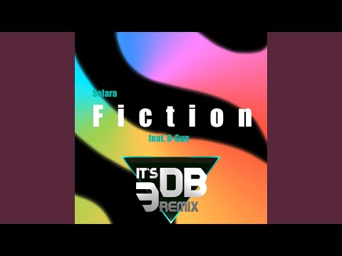 Fiction (feat. O-Gun) (It's 3db Remix)