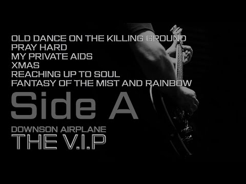 THE V.I.P™ - THE V.I.P™ DOWNSON AIRPLANE SIDE A (Official Lyric Videos)