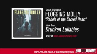Flogging Molly - Rebels of the Sacred Heart (Official Audio)