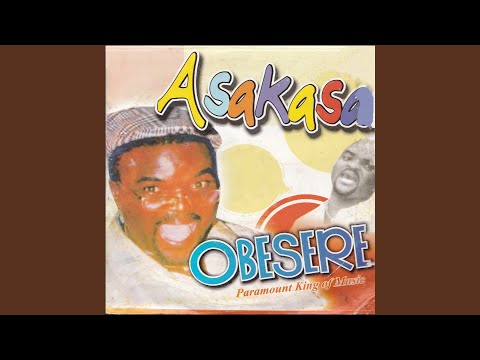 download lagu mp3 mp4 Obesere Asakasa, download lagu Obesere Asakasa gratis, unduh video klip Obesere Asakasa