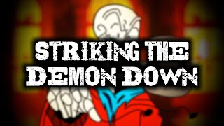 STRIKING THE DEMON DOWN [Resastered]