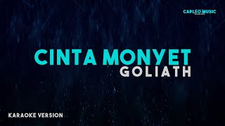 Download lagu Goliath – Cinta Monyet (Karaoke Version) mp3