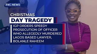 IGP Orders Speedy Prosecution Of Officer Who Allegedly Murdered Lagos-Based Lawyer, Bolanle Raheem
