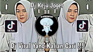 Download lagu DJ KEJU JOGET VIRAL TIK TOK TERBARU 2022 YANG KALIAN CARI ! mp3