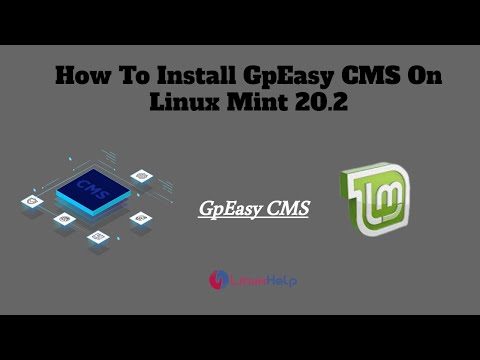 How To Install GpEasy CMS On Linux Mint 20.2 | LinuxHelp Tutorials
