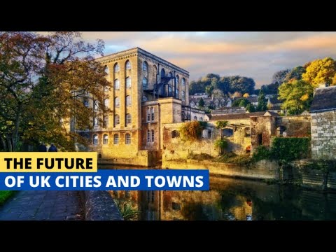 The Future Of UK Cities and Towns - And It's Not What You Expect