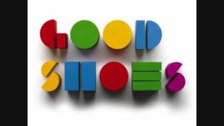 GOOD SHOES - under control