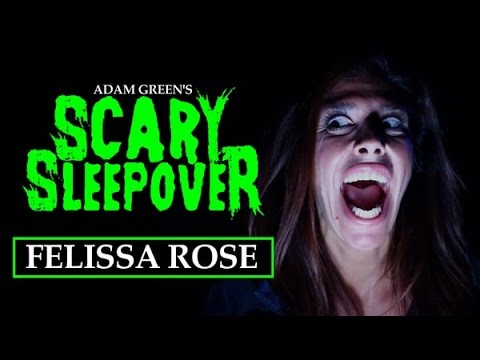 Adam Green's SCARY SLEEPOVER - Episode 2.2: Felissa Rose