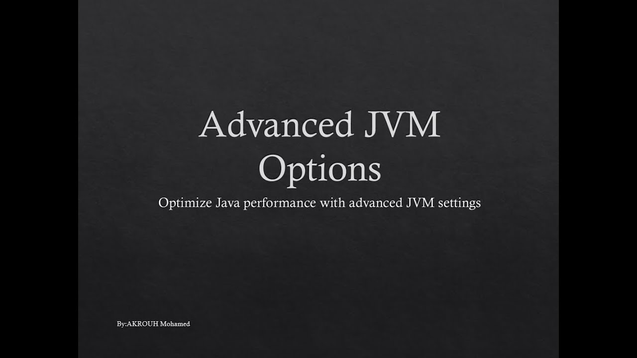 Advanced JVM Options Explained: Heap Memory, Garbage Collection & Performance Tuning