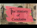 The History Of Condoms Amorous Histories Podcast
