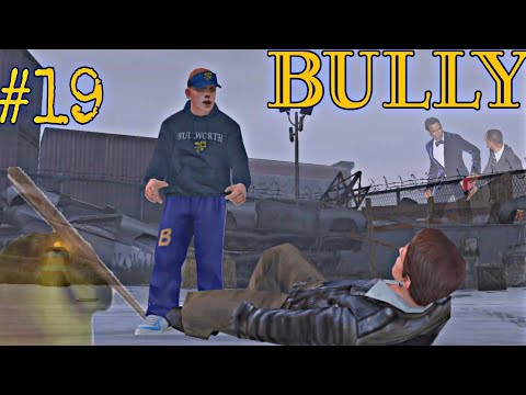 THE END TO THESE GREASERS!?!| Bully PS4 WalkThrough Part 19