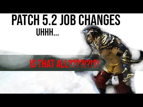 PATCH 5.2 JOB CHANGES | The Most UNDERWHELMING Job Changes Yet...?