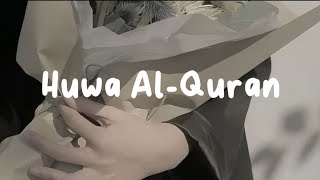 Download lagu Huwa Al-Qur'an - Lirik & Terjemahan mp3 Download lagu Huwa Al-Qur'an - Lirik & Terjemahan mp3