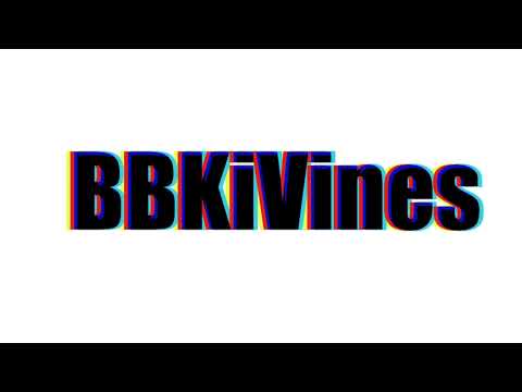 How to pronounce BBKiVines?(SORT OF CORRRECTLY...)