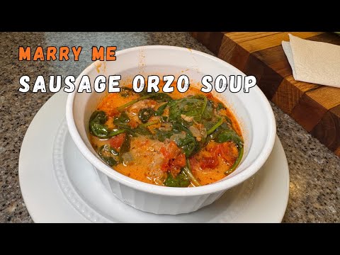 Love Story in a Bowl: Sausage Orzo Soup