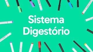 SISTEMA DIGESTÓRIO | BIOLOGIA | QUER QUE DESENHE?