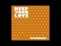 Loveninjas - Keep Your Love - Twee Lovers Outdoor Club Loveninjas - Keep Your Love