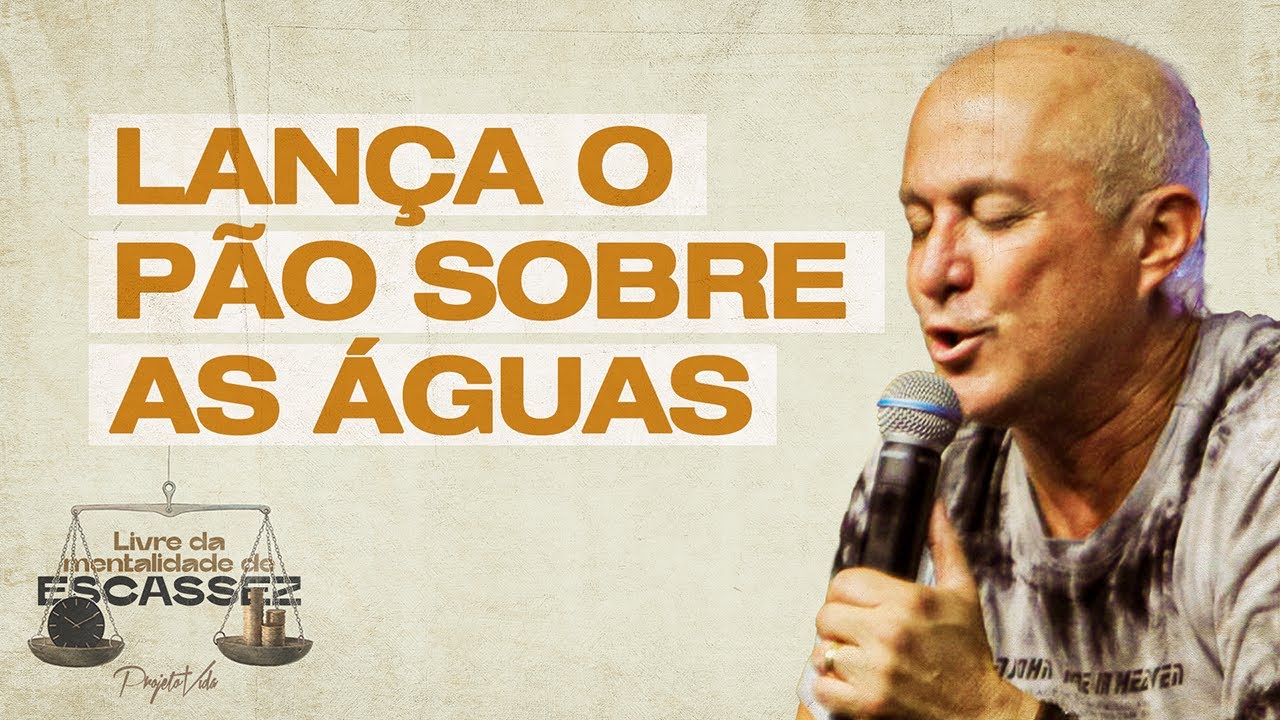 Lança o Pão Sobre As Águas | Arão Henrique Xavier | Projeto Vida