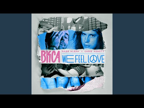 We Feel Love (Bass Kleph & Chris Arnott Club Edit)