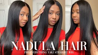 PRE-EVERYTHING WIG! 🔥😍| Yaki Straight | Beginner Friendly | Natural Looking Wig | Ft. Nadula Hair