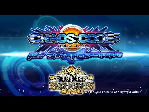 Friday Night Fisticuffs - Chaos Code: New Sign of Catastrophe