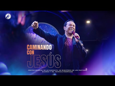 Walking with Jesus | Pastor Ricardo Rodríguez | Christian Sermons