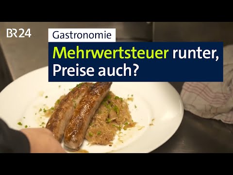 Gastronomie: Senkt die Mehrwertsteuer jetzt auch die Preise? | BR24