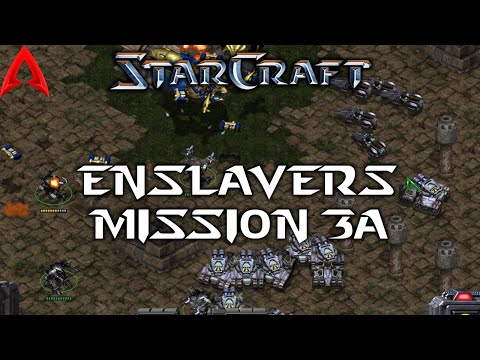 StarCraft Campaign || Enslavers Mission 3A