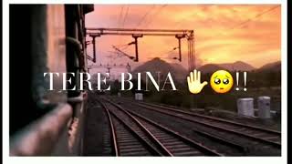Tere bina na saans loon whatsapp Status Video || Tu hi haqeeqat Status video || #Lyrics_Status_Video