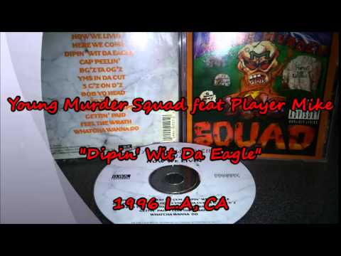 Young Murder Squad & Player Mike - "Dipin' Wit Da Eagle" [1996 L.A, CA Rap G-FUNK Cla$$ik] (HQ)
