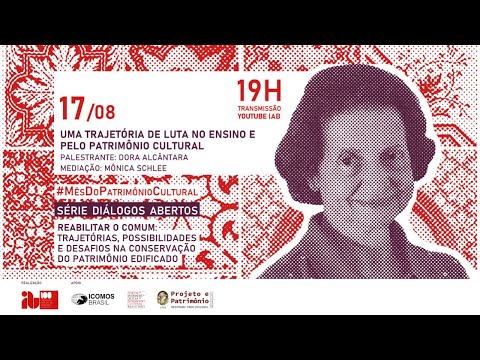 Mês do Patrimônio Cultural - Reabilitar o comum - Uma trajetória de luta no ensino e pelo patrimônio