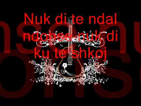 Upstream ft Kelly - Nuk di  [( teksti) (lyrics)]