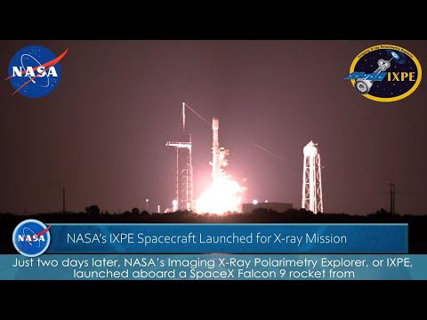 NASA Imaging X-ray Polarimetry Explorer (IXPE) Launch Highlights on Dec 9, 2021