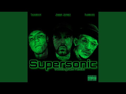 Supersonic (Nottingham Remix)