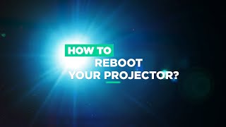 How to reboot your cinema projector
