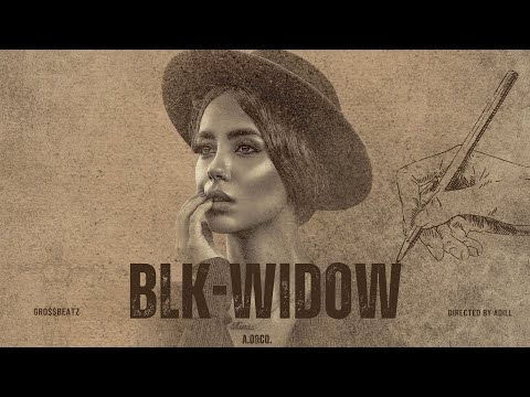 BLK-WIDOW - GRO$$BEATZ. ( DIRECTED BY ADILL ) @haroun1644 @adillshaban