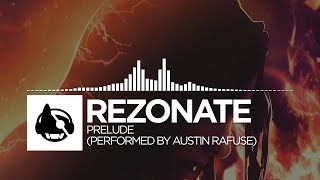 Rezonate - Prelude (Performed By Austin Rafuse) [Prelude EP]