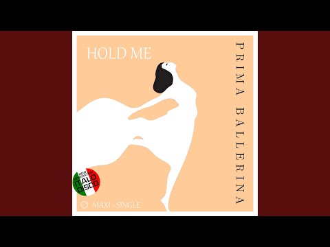 Hold Me (Short Vocal Ballerina Mix)