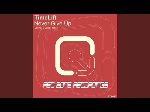 Never Give Up (Original Mix)