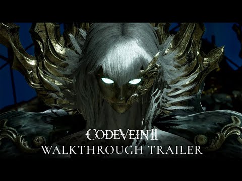 Vorschaubild: CODE VEIN II - Walkthrough Trailer