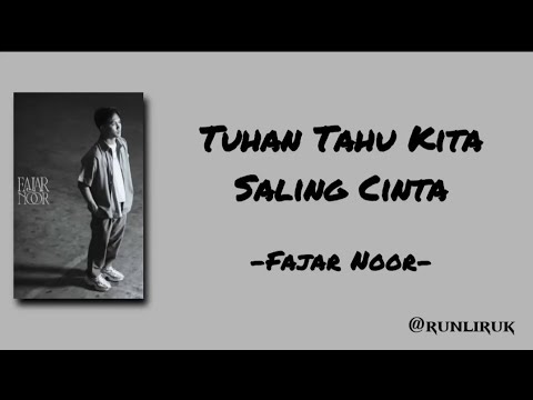 Fajar Noor - Tuhan Tahu Kita Saling Cinta (Official Lyric Video)