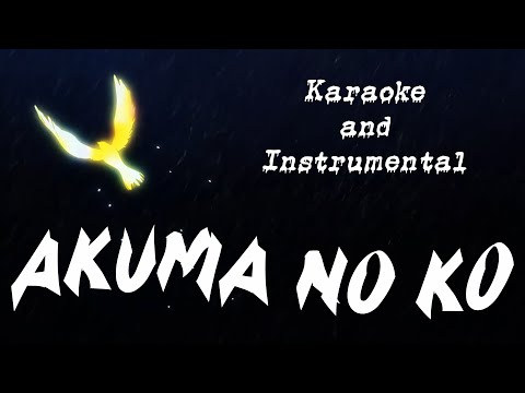 Karaoke and Instrumental - Ai Higuchi | Akuma no Ko (TV Size)