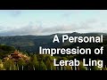 A Personal Impression Of Lerab Ling Une Impression Personnelle De Lérab Ling