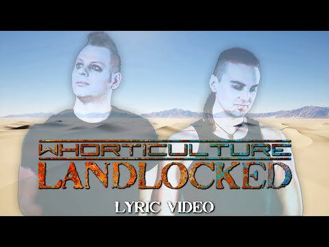 Whorticulture - “Landlocked” (Lyric Video)