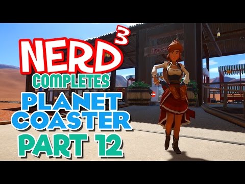 Nerd³ Completes... Planet Coaster - 12 - Explosions! Trains!