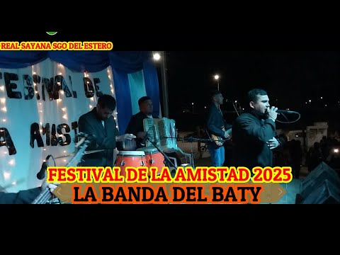 LA BANDA DEL BATY -13°FESTIVAL DE LA AMISTAD-REAL SAYANA 2025