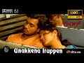 Unakkena Iruppen Kaadhal Video Song 1080P Ultra HD 5 1 Dolby Atmos Dts Audio