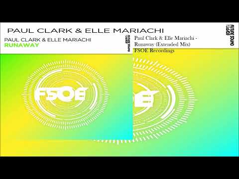 Paul Clark & Elle Mariachi - Runaway (Extended Mix)